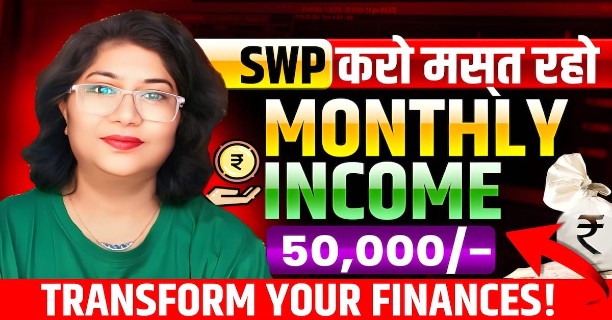 Systematic Withdrawal Plan in mutual funds-How to Earn Monthly Income
