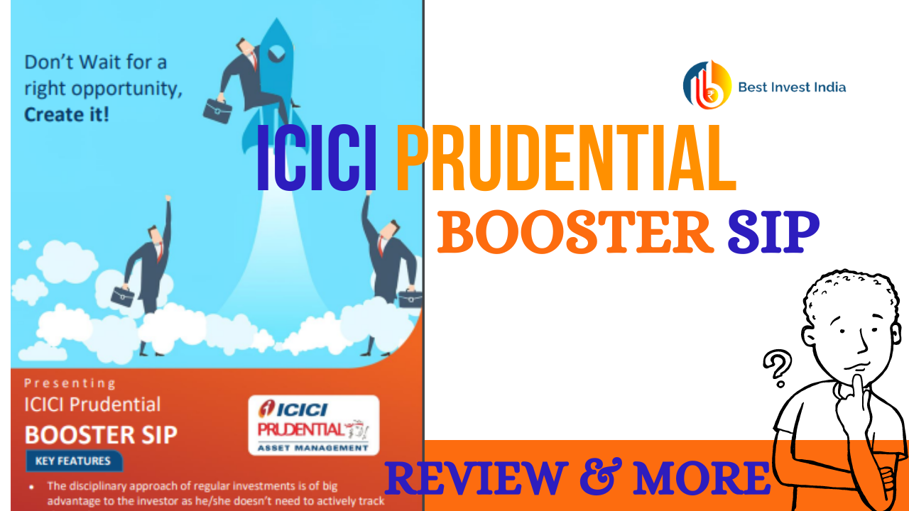 ICICI Prudential Booster SIP