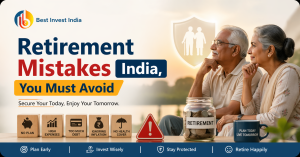retirement planning mistakes India